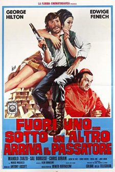 Fuori uno sotto un altro arriva il passatore (1973) afişi
