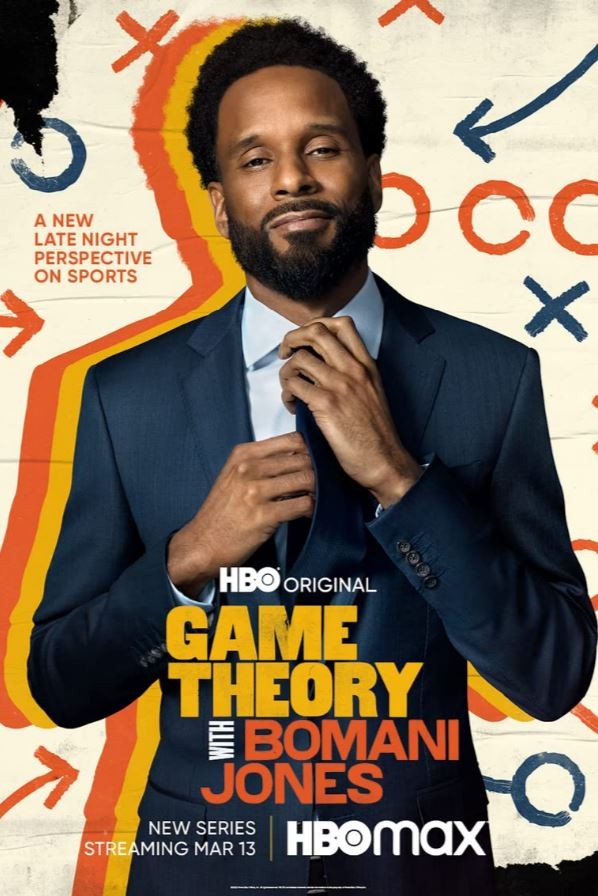 Game Theory with Bomani Jones (2022) afişi Game Theory with Bomani Jones (2022) afişi