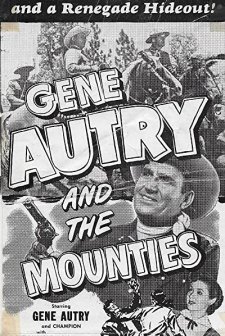 Gene Autry And The Mounties