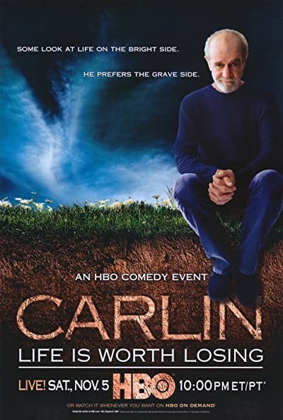 George Carlin: Life Is Worth Losing (2005) afişi George Carlin: Life Is Worth Losing (2005) afişi