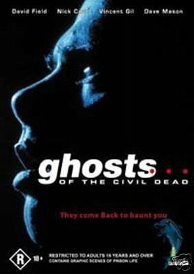 Ghosts... Of The Civil Dead (1988) afişi Ghosts... Of The Civil Dead (1988) afişi