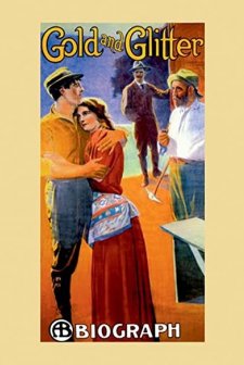 Gold And Glitter (1912) afişi