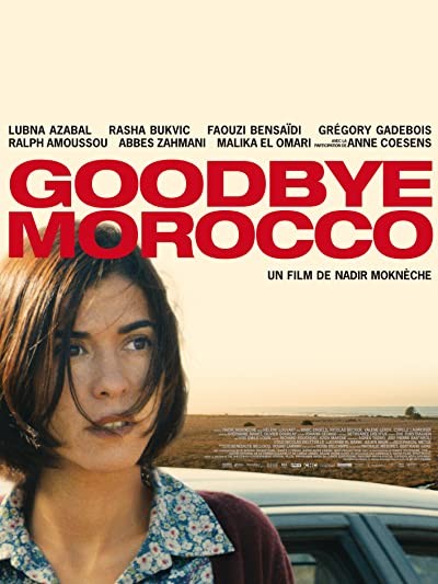 Goodbye Morocco (2012) afişi Goodbye Morocco (2012) afişi