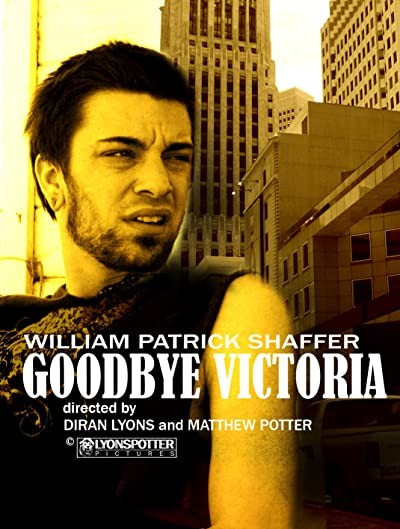 Goodbye Victoria (2009) afişi Goodbye Victoria (2009) afişi
