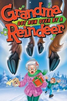 Grandma Got Run Over By A Reindeer