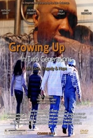 Growing Up in Two Generations (2013) afişi Growing Up in Two Generations (2013) afişi