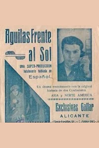 Águilas Frente Al Sol (1932) afişi Águilas Frente Al Sol (1932) afişi