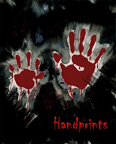 Handprints (2012) afişi Handprints (2012) afişi