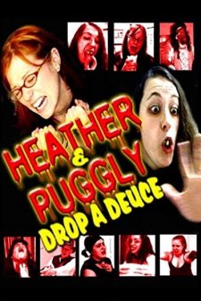 Heather And Puggly Drop A Deuce (2005) afişi