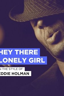 Hey There, Lonely Girl