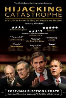 Hijacking Catastrophe: 9/11, Fear & The Selling Of American Empire (2004) afişi