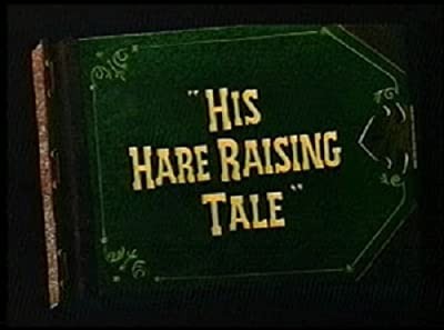His Hare Raising Tale (1951) afişi His Hare Raising Tale (1951) afişi