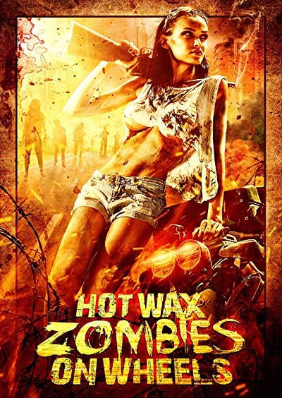 Hot Wax Zombies On Wheels (1999) afişi Hot Wax Zombies On Wheels (1999) afişi