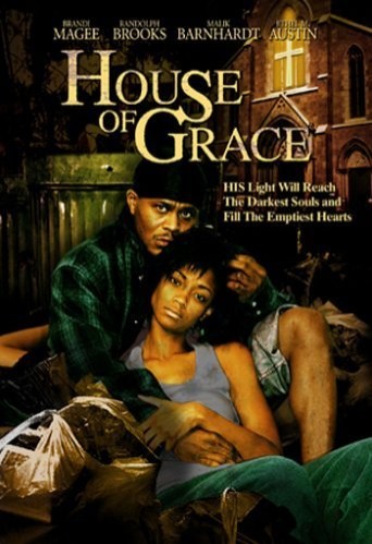 House Of Grace (2006) afişi House Of Grace (2006) afişi