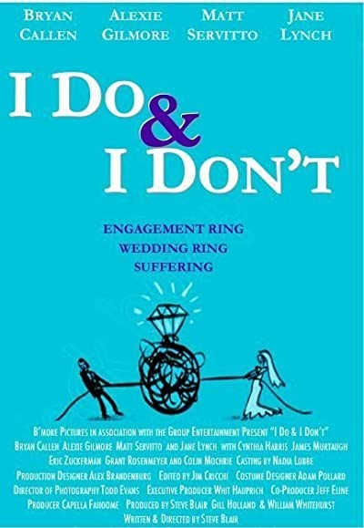 I Do & I Don't (2007) afişi I Do & I Don't (2007) afişi