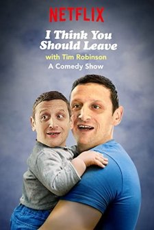 I Think You Should Leave with Tim Robinson (2019) afişi