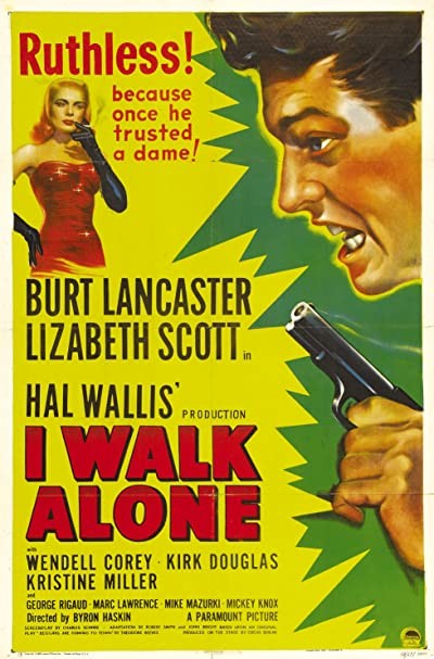 I Walk Alone (1947) afişi I Walk Alone (1947) afişi