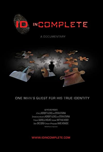 Id incomplete: One Man's Quest For His True Identity (2009) afişi Id incomplete: One Man's Quest For His True Identity (2009) afişi