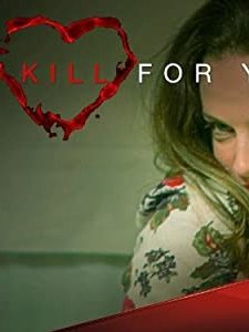 I'd Kill for You (2013) afişi