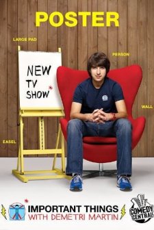 Important Things with Demetri Martin (2009) afişi