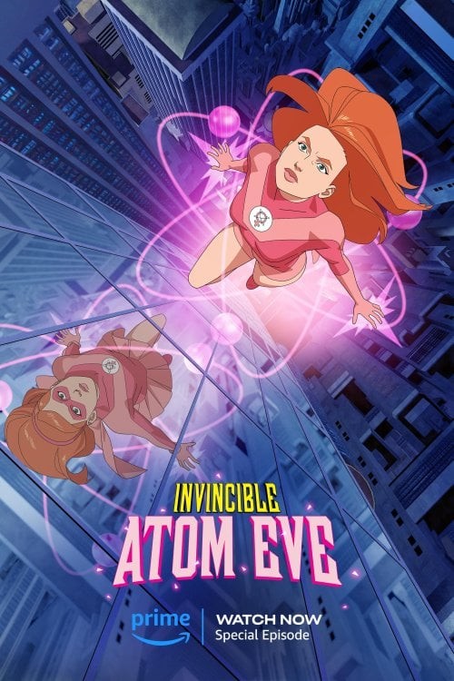 Invincible: Atom Eve (2023) afişi Invincible: Atom Eve (2023) afişi