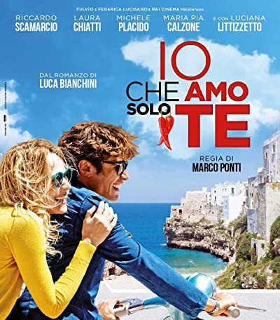 Io Che Amo Solo Te (2015) afişi Io Che Amo Solo Te (2015) afişi