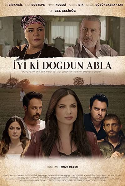 İyi ki Doğdun Abla (2018) afişi İyi ki Doğdun Abla (2018) afişi