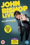 John Bishop Live - Rollercoaster (2012) afişi John Bishop Live - Rollercoaster (2012) afişi