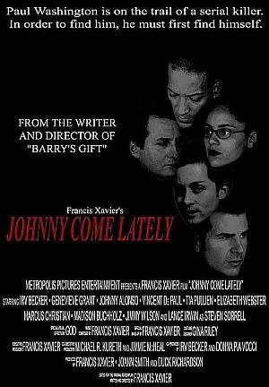 Johnny Come Lately (2004) afişi Johnny Come Lately (2004) afişi