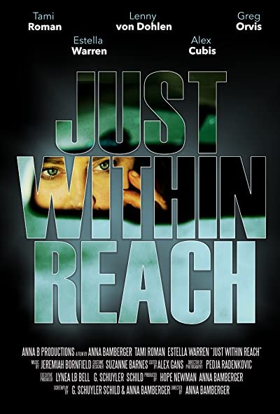Just Within Reach (2017) afişi Just Within Reach (2017) afişi