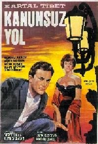 Kanunsuz Yol (1966) afişi Kanunsuz Yol (1966) afişi