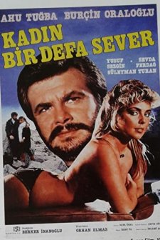 Kadın Bir Defa Sever (1984) afişi