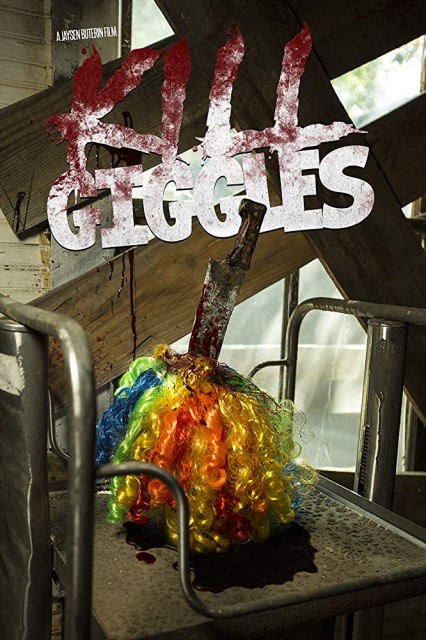 Kill Giggles (2019) afişi Kill Giggles (2019) afişi
