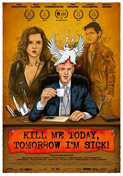 Kill Me Today,Tomorrow I'm Sick (2018) afişi Kill Me Today,Tomorrow I'm Sick (2018) afişi