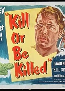 Kill Or Be Killed (1950) afişi