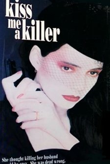 Kiss Me A Killer (1991) afişi