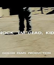 Knock 'em Dead, Kid (2009) afişi
