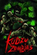 Kudzu Zombies (2017) afişi Kudzu Zombies (2017) afişi
