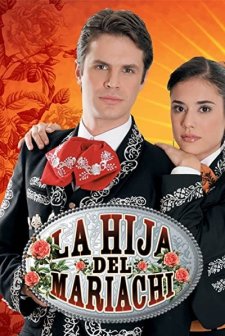 La Hija Del Mariachi (2006) afişi