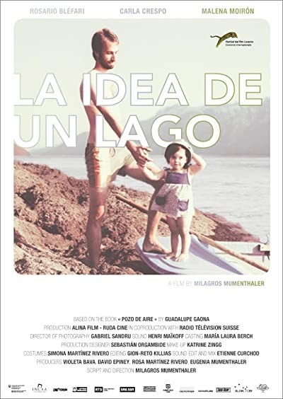 La Idea De Un Lago (2016) afişi La Idea De Un Lago (2016) afişi