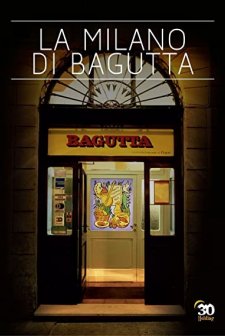La Milano di Bagutta