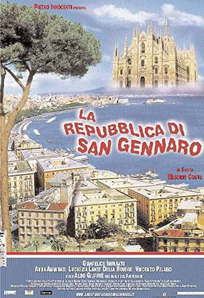 La Repubblica Di San Gennaro (2003) afişi La Repubblica Di San Gennaro (2003) afişi