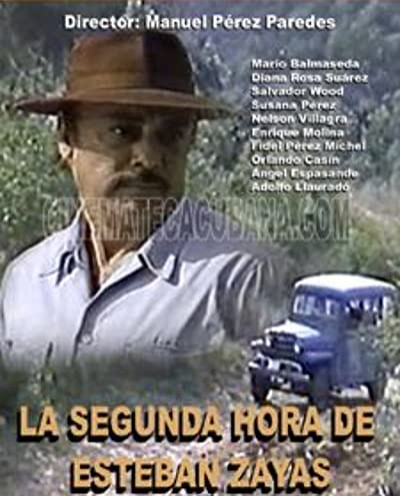 La Segunda Hora De Esteban Zayas (1984) afişi La Segunda Hora De Esteban Zayas (1984) afişi