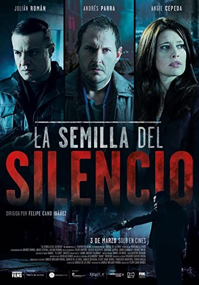 La Semilla Del Silencio (2015) afişi La Semilla Del Silencio (2015) afişi