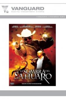 La Sombra Del Sahuaro (2005) afişi