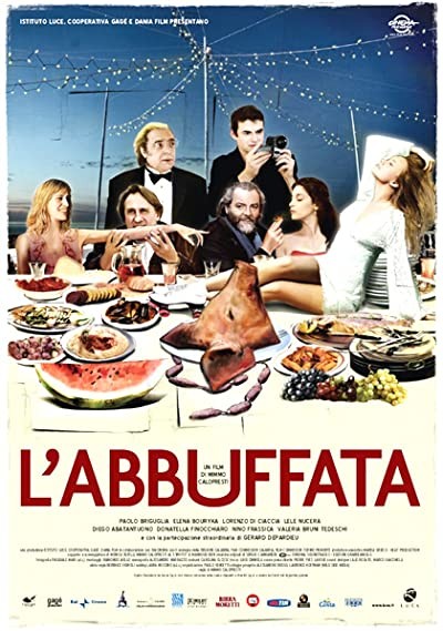 L'abbuffata (2007) afişi L'abbuffata (2007) afişi