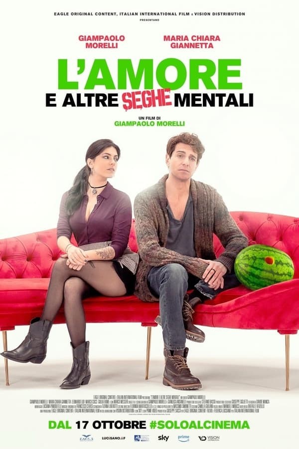 L'amore e altre seghe mentali (2024) afişi L'amore e altre seghe mentali (2024) afişi