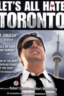 Let's All Hate Toronto (2007) afişi
