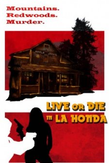 Live or Die in La Honda (2016) afişi