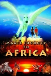 Magic Journey To Africa (2010) afişi Magic Journey To Africa (2010) afişi